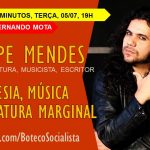 13 MINUTOS, TERÇA, 5/7, 19H – POESIA, MÚSICA E LITERATURA MARGINAL – FELIPE MENDES – agitador cultural, escritor e musicista